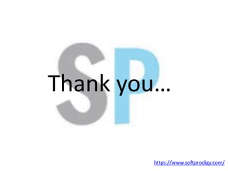 Thank you…
https://www.softprodigy.com/
 