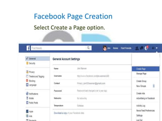 Facebook Page Creation
Select Create a Page option.
 