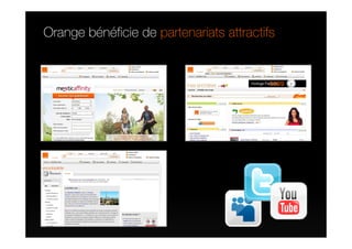 Orange bénéficie de partenariats attractifs
 
