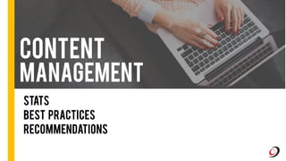 Content
Management
Stats
Best Practices
Recommendations
 