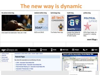 The old way is static