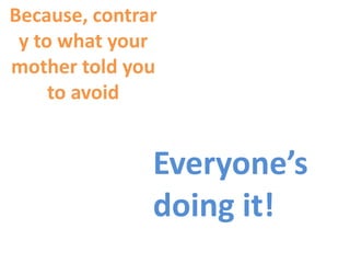 The old way is static