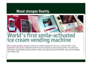 Mood changes Reality.
 