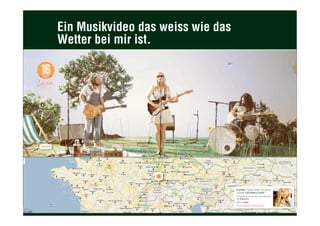 Ein Musikvideo das weiss wie das
Wetter bei mir ist.
 