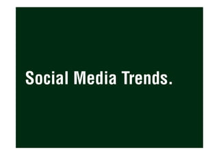 Social Media Trends.
 