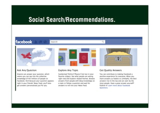 Social Search/Recommendations.
 
