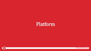 #mozcon @danaditomaso#mozcon @danaditomaso
Platform
 