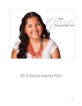 1
2013 Social Media Plan
 