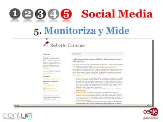 Social Media 5.  Monitoriza y Mide 