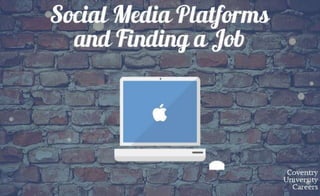 Social media platforms and finding a job