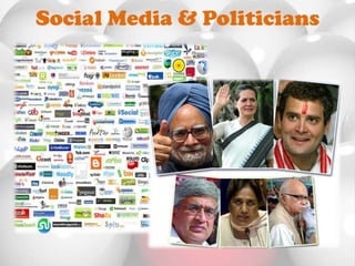 Social Media & Politicians
 