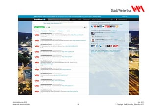 Informatikdienste (IDW)                                                Juni 2011
www.stadt.winterthur.ch/idw   19   © Copyright, Stadt Winterthur, Winterthur 2011
 