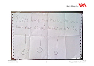 Informatikdienste (IDW)                                                Juni 2011
www.stadt.winterthur.ch/idw   31   © Copyright, Stadt Winterthur, Winterthur 2011
 