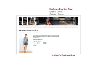 Harlem’s Fashion Row Harlem’s Fashion Row Global   Grind Gen Art Pulse 
