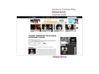 Global Grind Harlem’s   Fashion   Row Global Grind Fashion   Indie 
