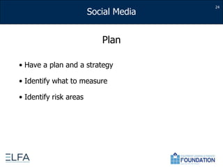 PlanHave a plan and a strategyIdentify what to measure Identify risk areas24