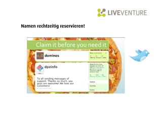 Namen rechtzeitig reservieren!
 