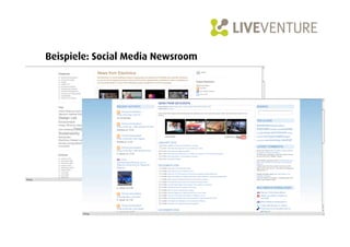 Beispiele: Social Media Newsroom
 
