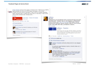 Facebook Pages als Service Kanal




Social Media > Praxiswissen | NOEO GmbH | www.noeo.com   München, 13.05.2011
 