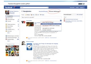 Facebook Neuigkeiten werden geﬁltert




Social Media > Praxiswissen | NOEO GmbH | www.noeo.com   München, 13.05.2011
 