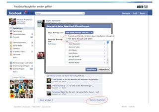 Facebook Neuigkeiten werden geﬁltert




Social Media > Praxiswissen | NOEO GmbH | www.noeo.com   München, 13.05.2011
 