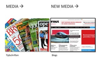 TijdschriftenBlogsMedia  			new media  