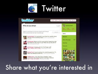 Twitter Share what you’re interested in 