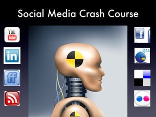 Social Media Crash Course 
