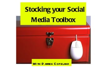 Stocking your Social Media Toolbox With Darren Copeland 