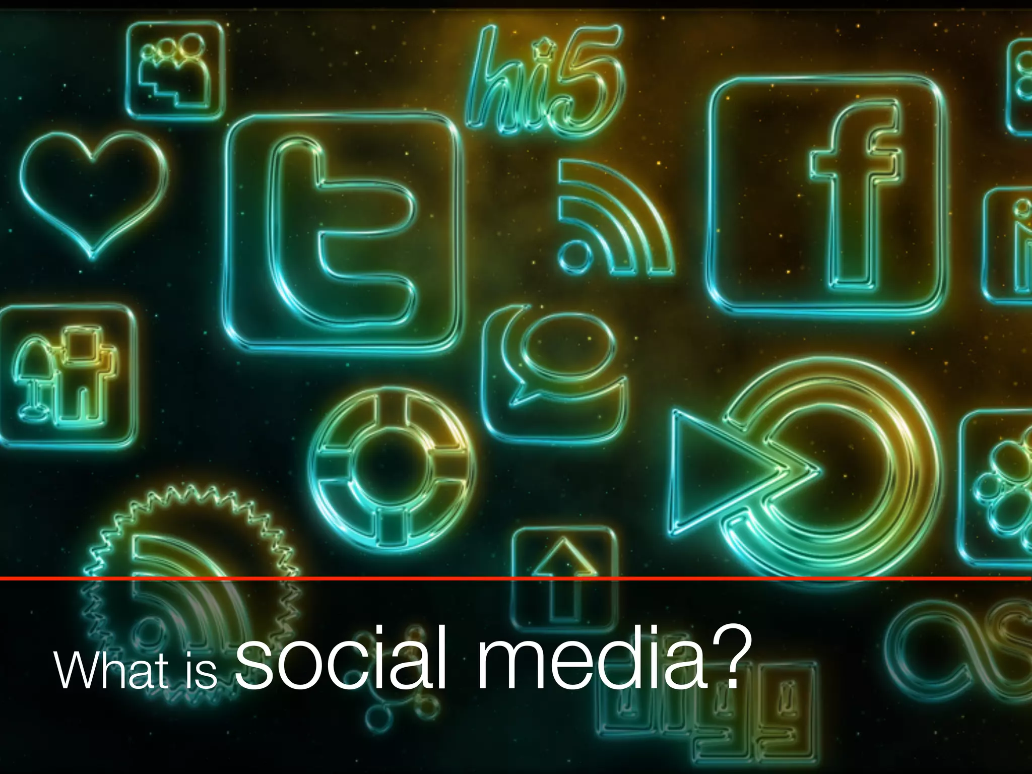 What is   social media?
 