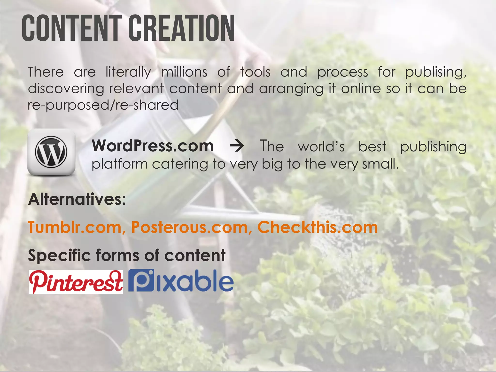 There are literally millions of tools and process for publising,
discovering relevant content and arranging it online so it can be
re-purposed/re-shared


         WordPress.com  The world’s best publishing
         platform catering to very big to the very small.

Alternatives:
Tumblr.com, Posterous.com, Checkthis.com
Specific forms of content
 