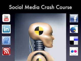 Social Media Crash Course 