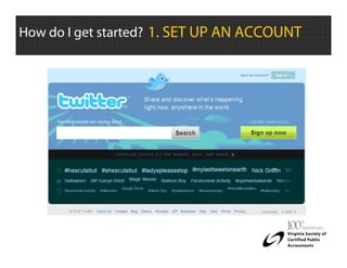 How do I get started? 1. SET UP AN ACCOUNT
 