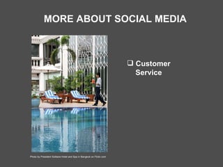 MORE ABOUT SOCIAL MEDIA Customer Service Photo by President Solitaire Hotel and Spa in Bangkok on Flickr.com 