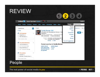 REVIEW
                                        1 2   3   4




People
The real power of social media is you
 