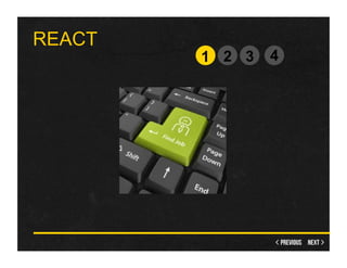 REACT
        1 2 3   4
 