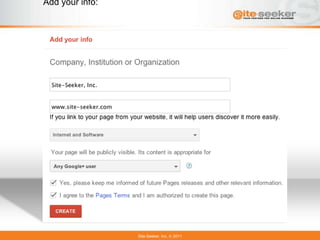 Add your info:




                 Site-Seeker, Inc.   2011
 