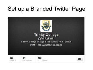 Set up a Branded Twitter Page
 