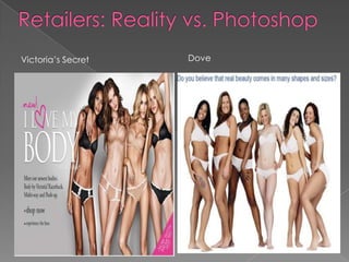 Victoria’s Secret   Dove
 