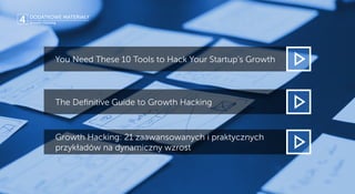 You Need These 10 Tools to Hack Your Startup’s Growth
The Definitive Guide to Growth Hacking
Growth Hacking: 21 zaawansowa...