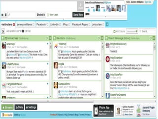 Create topic-centric communities (LinkedIn Groups)Why use Twitter?Simple to use and understand