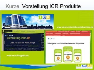 Kurze Vorstellung ICR Produkte
 