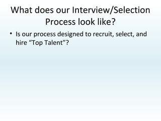 Where are we looking for Top Talent? What are some real examples of Recruiting for “Top Talent”? How are we engaging “Top Talent”. What is the focus of our initial conversation? How are we engaging our workforce to attract “Top Talent”? Do our employees know how to refer someone? Do our employees know how to Tee up a referral? Do they know what to say to a referral that guarantees a smooth TO? 