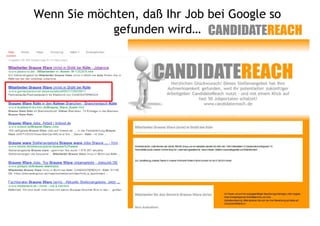 Wenn Sie möchten, daß Ihr Job bei Google so
gefunden wird…

 