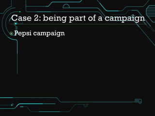  Pepsi   campaign
 