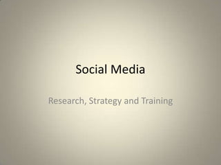 Social Media Research, Strategy and Training 