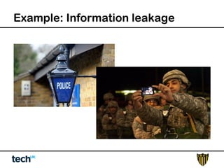 Example: Information leakage 
 