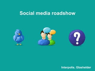 Social media roadshow 