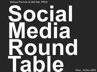Social Media Round Table Kick Off