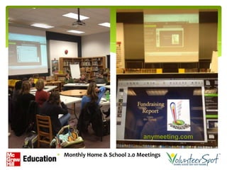 anymeeting.com

Monthly Home & School 2.0 Meetings
 